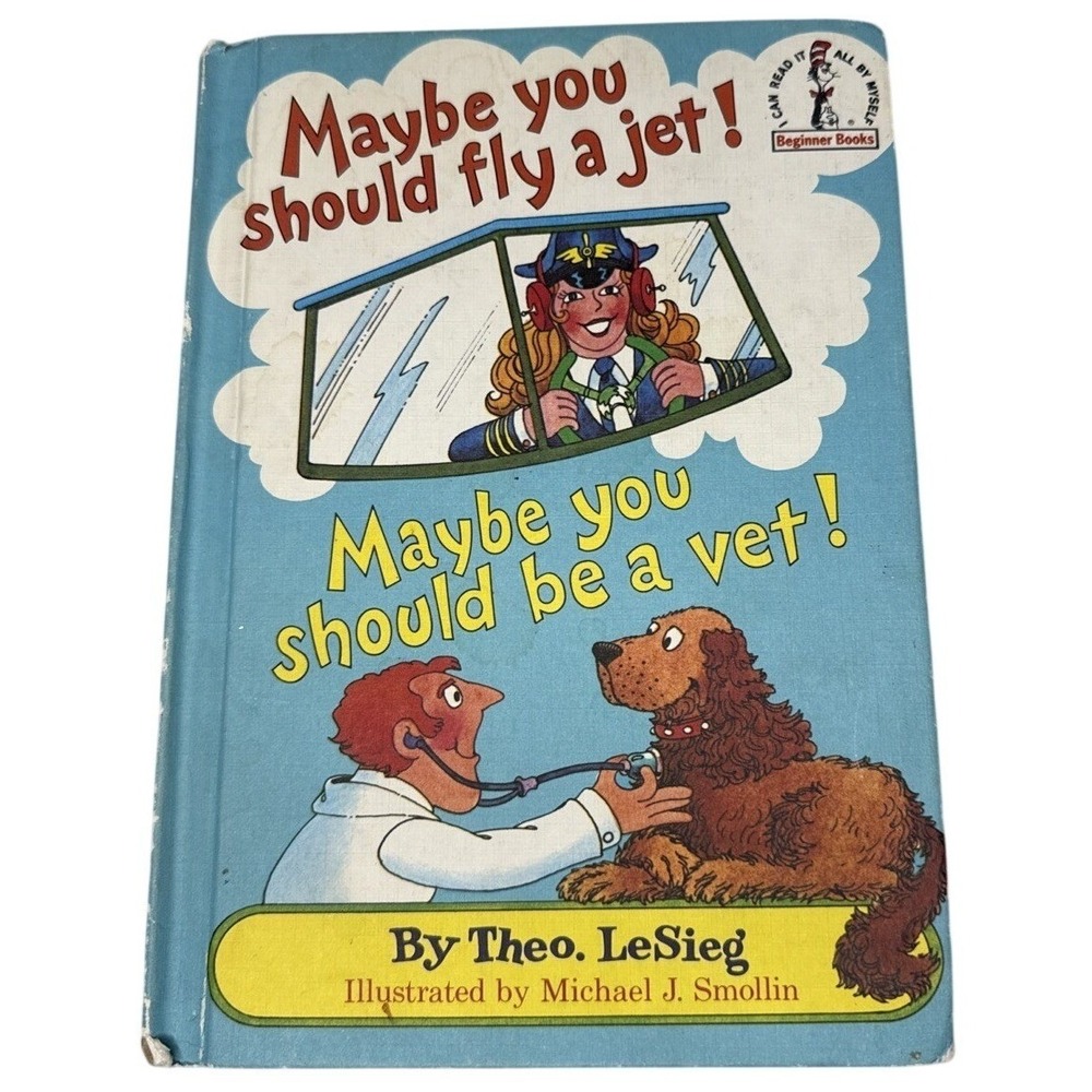 Maybe You Should Fly A Jet, 1980  by Theo LeSieg Dr. Seuss‎ Beginner